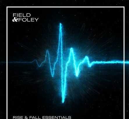 Field and Foley Rise and Fall Essentials WAV